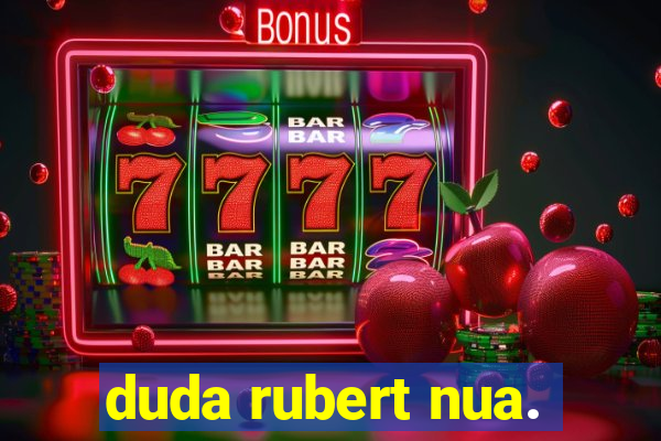 duda rubert nua.